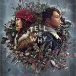 Tell Me Why