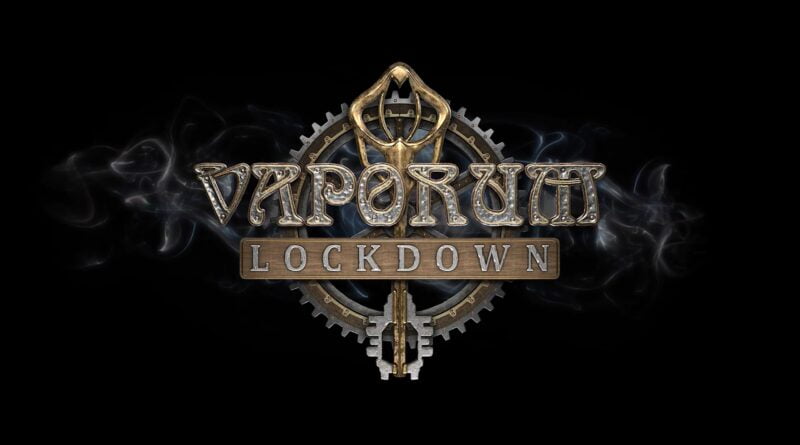 Vaporum: Lockdown