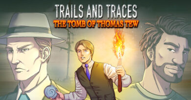 Trails and Traces Trails and Traces: The Tomb of Thomas Tew