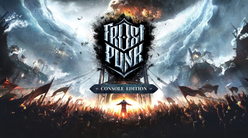 Frostpunk: Console Edition