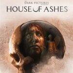 The Dark Pictures Anthology: House of Ashes