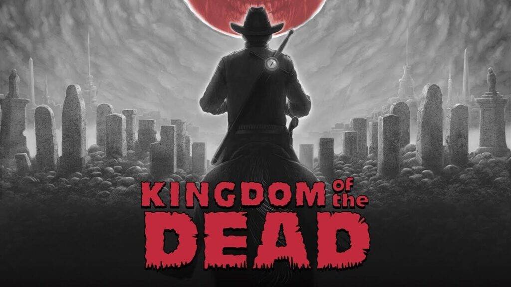 KINGDOM of the DEAD