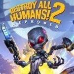 Destroy All Humans! 2 - Reprobed