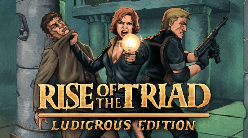 Rise of the Triad: Ludicrous Edition