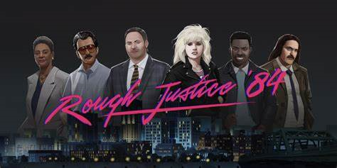 Rough Justice: ‘84