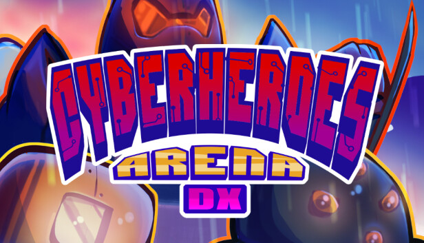 CyberHeroes Arena DX