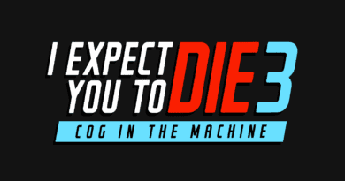 I Expect You To Die 3: Cog In The Machine