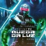 Destiny 2: Queda da Luz