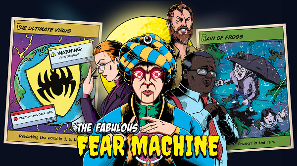The Fabulous Fear Machine