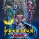 Infinity Strash: DRAGON QUEST The Adventure of Dai