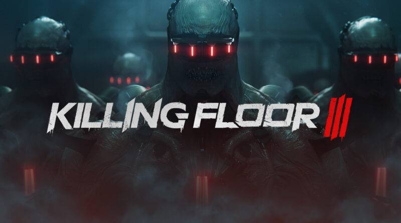 Killing Floor 3