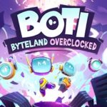 Boti: Byteland Overclocked