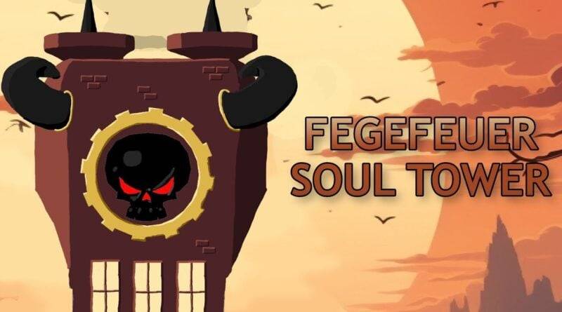 Fegefeuer Soul Tower