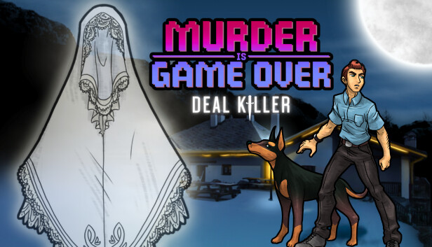 Murder Is Game Over: Deal Killer