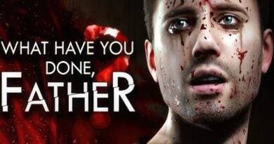 What Have You Done Father What Have You Done Father?