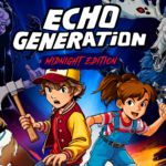 Echo Generation: Midnight Edition