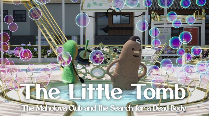 The Little Tomb: The Maholova Club and the Search for a Dead Body