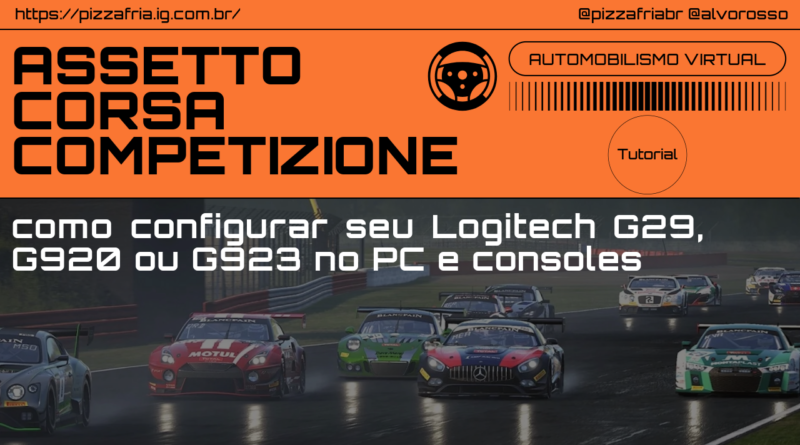 assetto corsa competizione configurar logitech g29, g920 ou g923 pc consoles