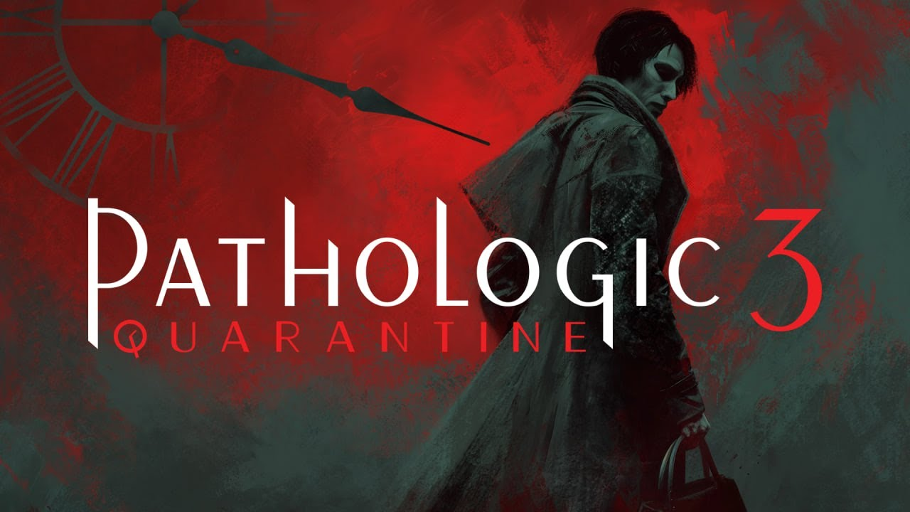 Pathologic 3: Quarantine