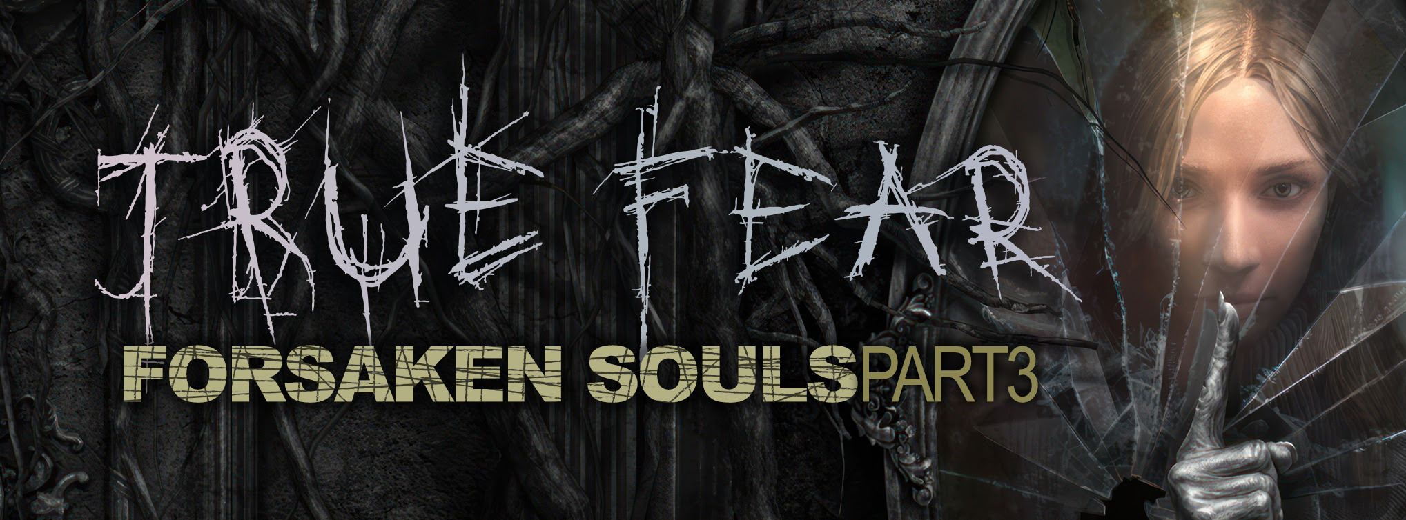 True Fear: Forsaken Souls Part 3