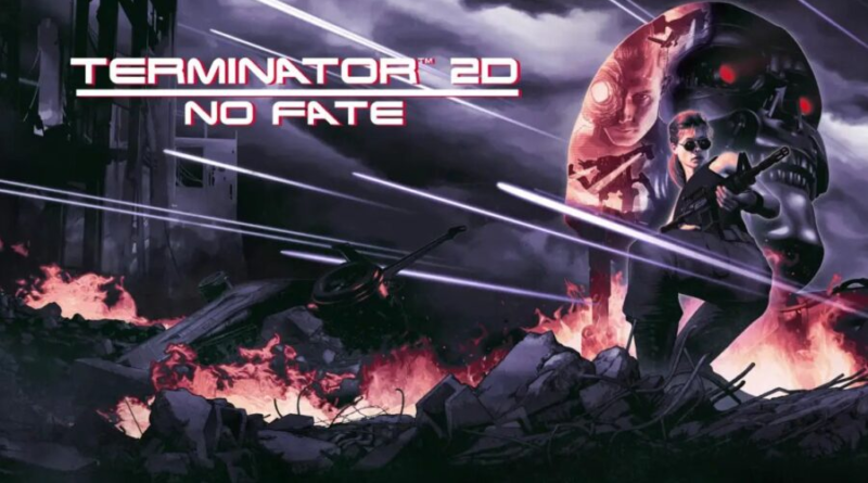Terminator 2D: NO FATE