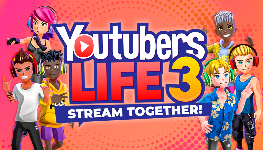 Youtubers Life 3 - Stream Together!