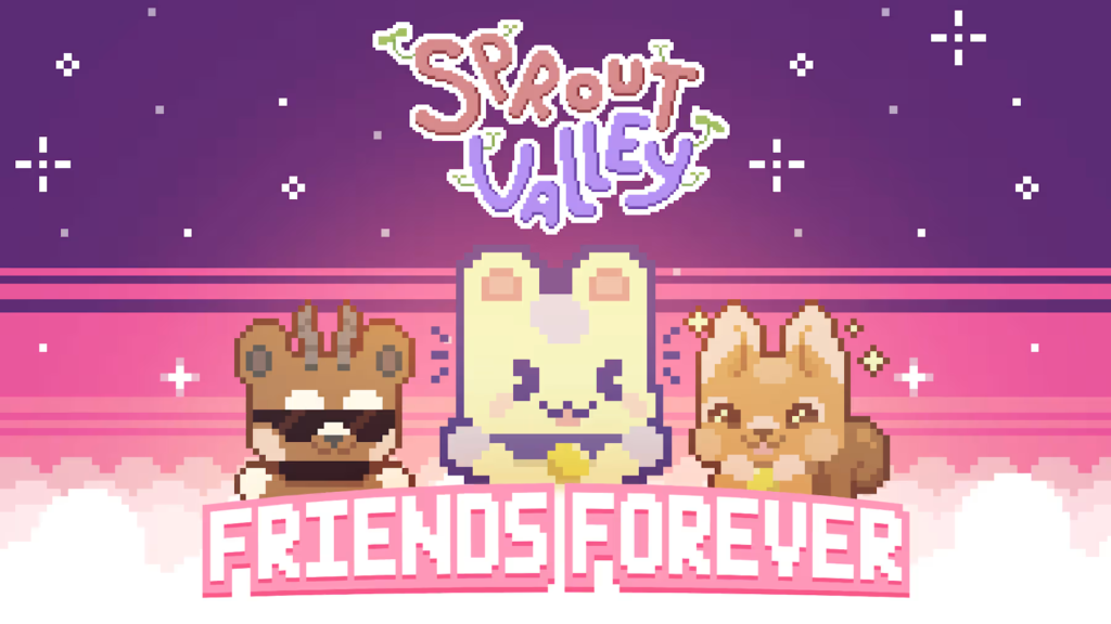 Sprout Valley: Friends Forever