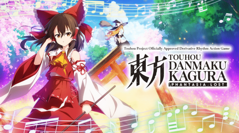 Touhou Danmaku Kagura Phantasia Lost