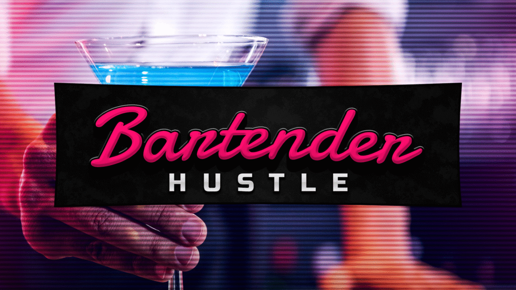 Bartender Hustle