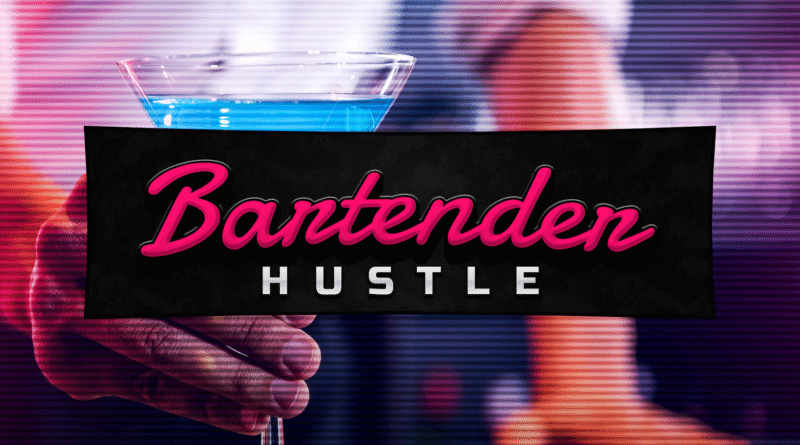 Bartender Hustle