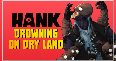 Hank: Drowning On Dry Land