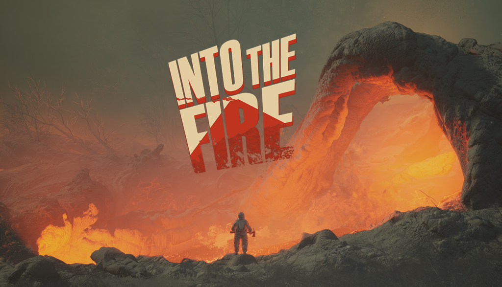 Into the Fire