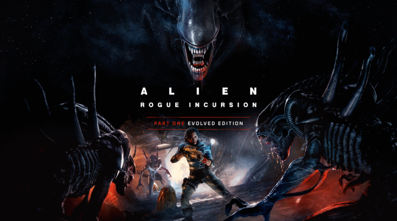 Alien: Rogue Incursion - Part One: Evolved Edition
