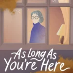 As Long as You Here cover
