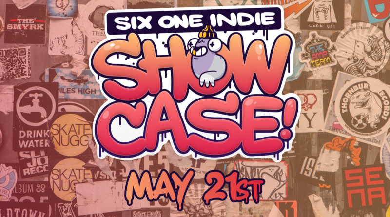 Six One Indie Showcase