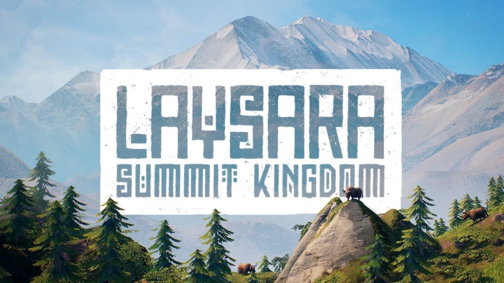 laysara summit kingdom